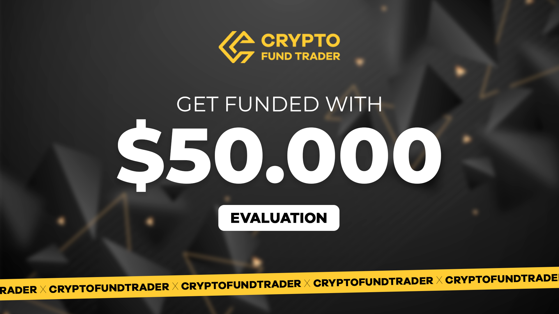 Crypto Fund Trader - $50.000 Evaluation Voucher, 337.86 usd